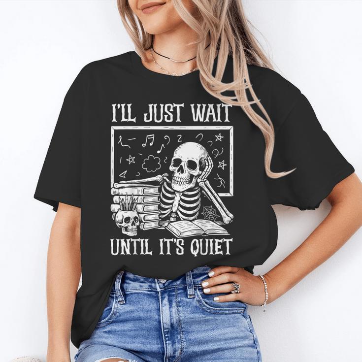 Teacher Halloween Shirt I'Ll Just Wait Until It's Quiet Unisex T-Shirt, funny gift Teacher Halloween Shirt I'Ll Just Wait Until It's Quiet Unisex T-Shirt, funny gift