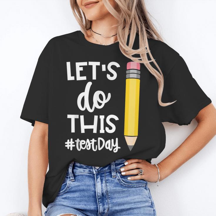 Lets Do This Test Day State Testing Teacher Motivational Unisex T-Shirt, funny gift