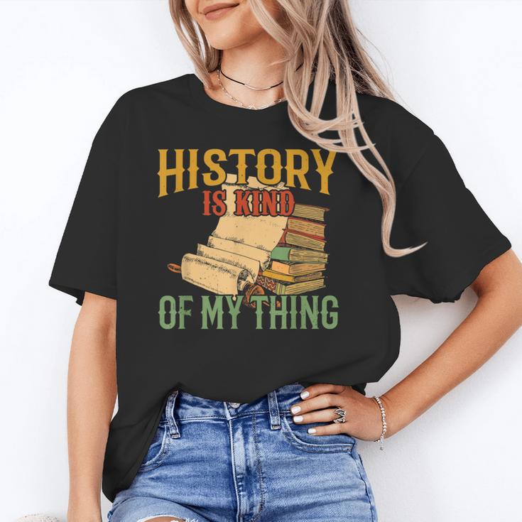 History Is Kind Of My Thing Historian Historic Teacher Job Unisex T-Shirt, History Teacher Shirts, funny gift