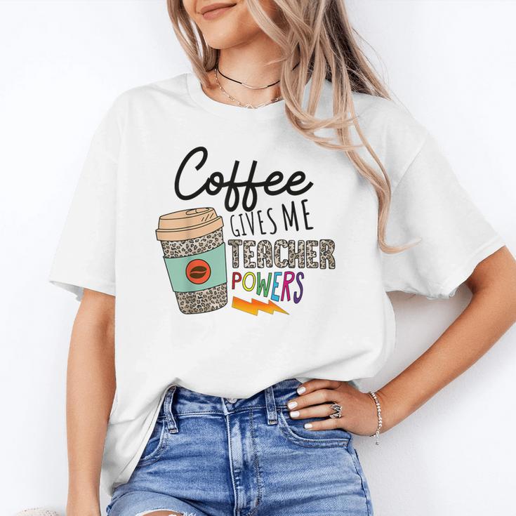 Coffee Gives Me Teacher Power Teacher Elementary Women Unisex T-Shirt, funny gift