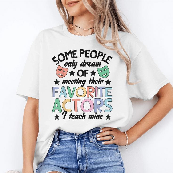 Favorite Actors Theater Drama Teacher Drama Teaching Unisex T-Shirt, funny gift Favorite Actors Theater Drama Teacher Drama Teaching Unisex T-Shirt, funny gift