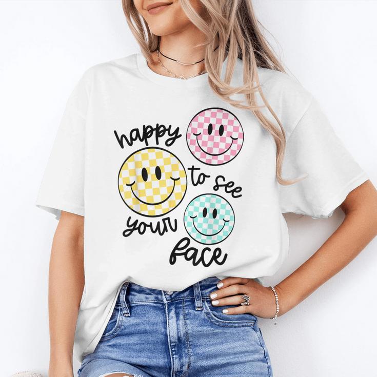 Happy To See Your Face Smile Face Teacher Back To School Unisex T-Shirt, funny gift