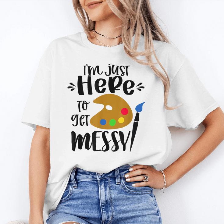 I'm Just Here To Get Messy Art Teacher Artist Painting Unisex T-Shirt, funny gift