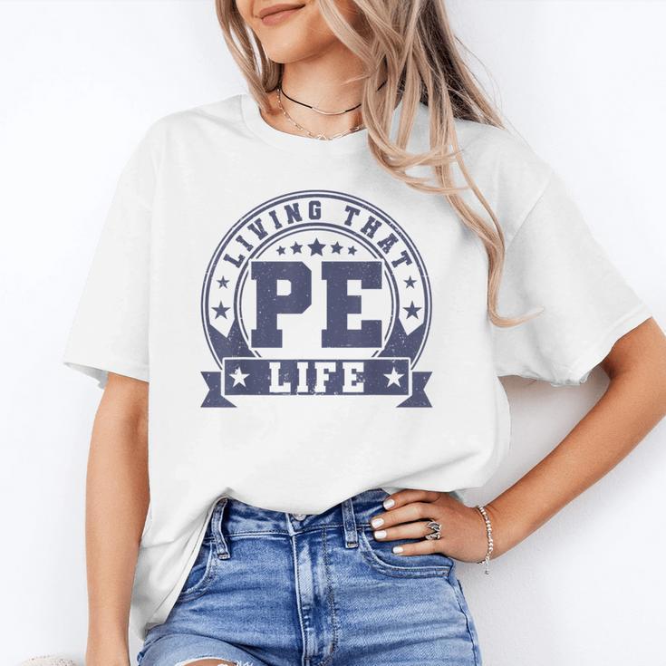 PE Teacher Living That PE Life Physical Education Teacher Unisex T-Shirt, Pe Teacher Shirts, funny gift PE Teacher Living That PE Life Physical Education Teacher Unisex T-Shirt, Pe Teacher Shirts, funny gift