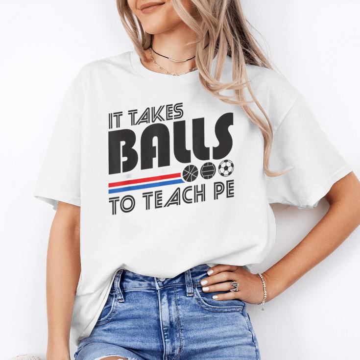 It Takes Balls To Teach PE Gym Teacher Unisex T-Shirt, Pe Teacher Shirts, funny gift It Takes Balls To Teach PE Gym Teacher Unisex T-Shirt, Pe Teacher Shirts, funny gift