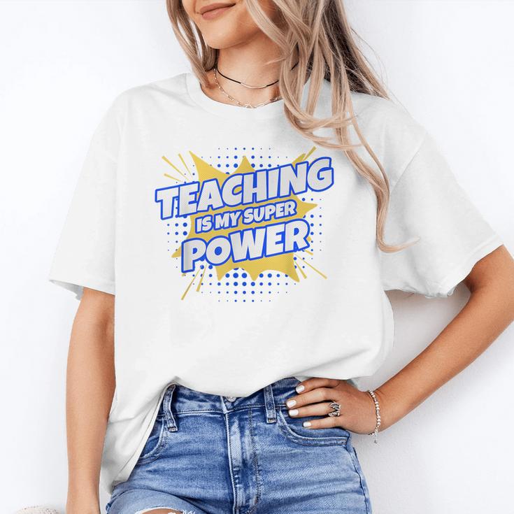 TEACHING IS MY SUPER POWER Teacher Appreciation Unisex T-Shirt, Super Teacher Shirts, funny gift