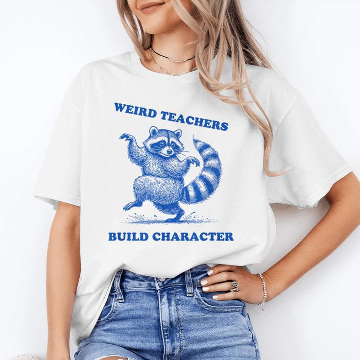 Weird Teachers Build Character Shirt Raccoon Dancing Unisex T-Shirt, funny gift Weird Teachers Build Character Shirt Raccoon Dancing Unisex T-Shirt, funny gift
