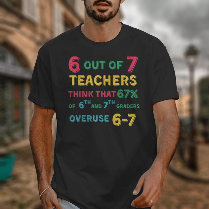 67 Teacher Middle School Teacher 6 7 Overuse 67 Unisex T-Shirt, funny design 67 Teacher Middle School Teacher 6 7 Overuse 67 Unisex T-Shirt, funny design