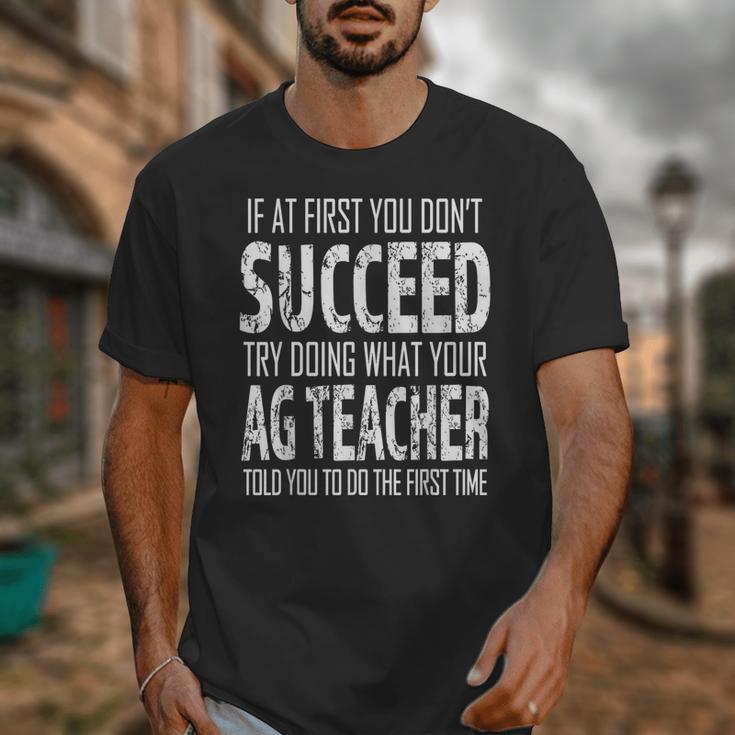 AG Teacher Shirt If At First You Don't Succeed Agriculture Unisex T-Shirt, funny design