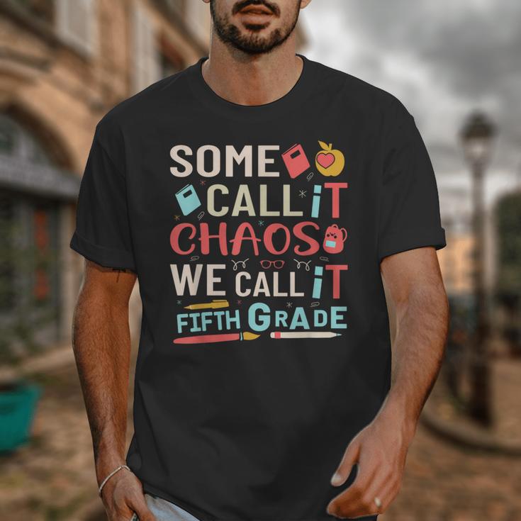 Some Call It Chaos We Call It Fifth Grade 5th Grade Teacher Unisex T-Shirt, funny design Some Call It Chaos We Call It Fifth Grade 5th Grade Teacher Unisex T-Shirt, funny design