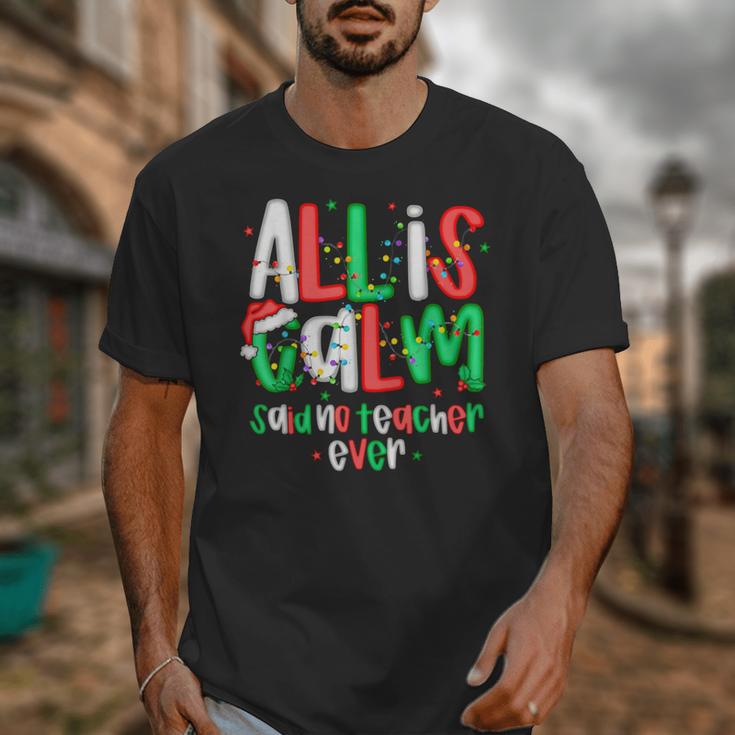 All Calm Said No Teacher Teacher Christmas Lights Unisex T-Shirt, funny design