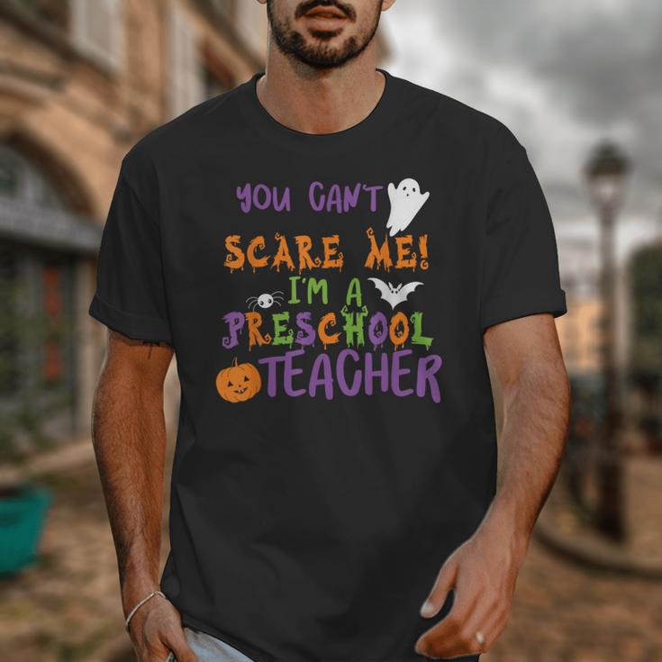 You Cant Scare Me Im A Preschool Teacher Unisex T-Shirt, funny design You Cant Scare Me Im A Preschool Teacher Unisex T-Shirt, funny design