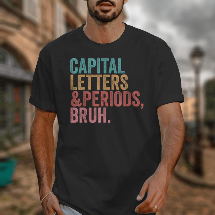 Capital Letters And Periods Bruh Teacher Unisex T-Shirt, funny design Capital Letters And Periods Bruh Teacher Unisex T-Shirt, funny design
