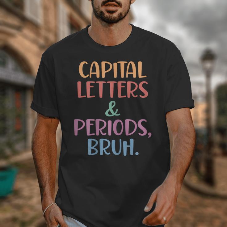 Capital Letters And Periods Bruh Bruh Teacher Women Unisex T-Shirt, funny design