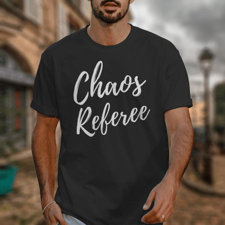 Chaos Referee For Mom Dad Teacher Shirt Cute Coach For Men Women Unisex T-Shirt, Couple Gifts, funny design