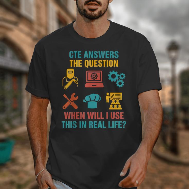 CTE Teacher CTE Crew When Will I Use This In Real Life Unisex T-Shirt, funny design CTE Teacher CTE Crew When Will I Use This In Real Life Unisex T-Shirt, funny design