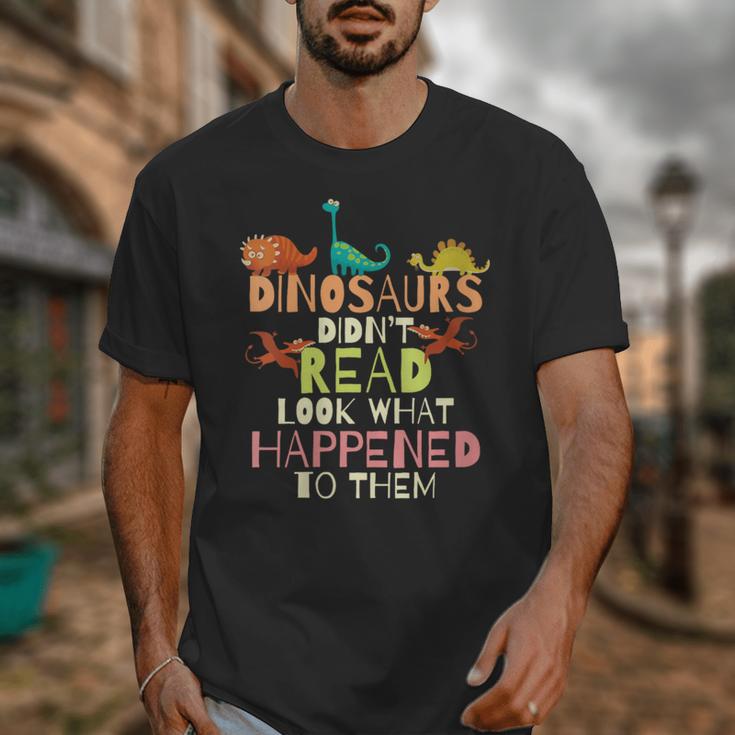 Dinosaurs Didnt Read Look What Happened To Them Teacher Unisex T-Shirt, funny design Dinosaurs Didnt Read Look What Happened To Them Teacher Unisex T-Shirt, funny design