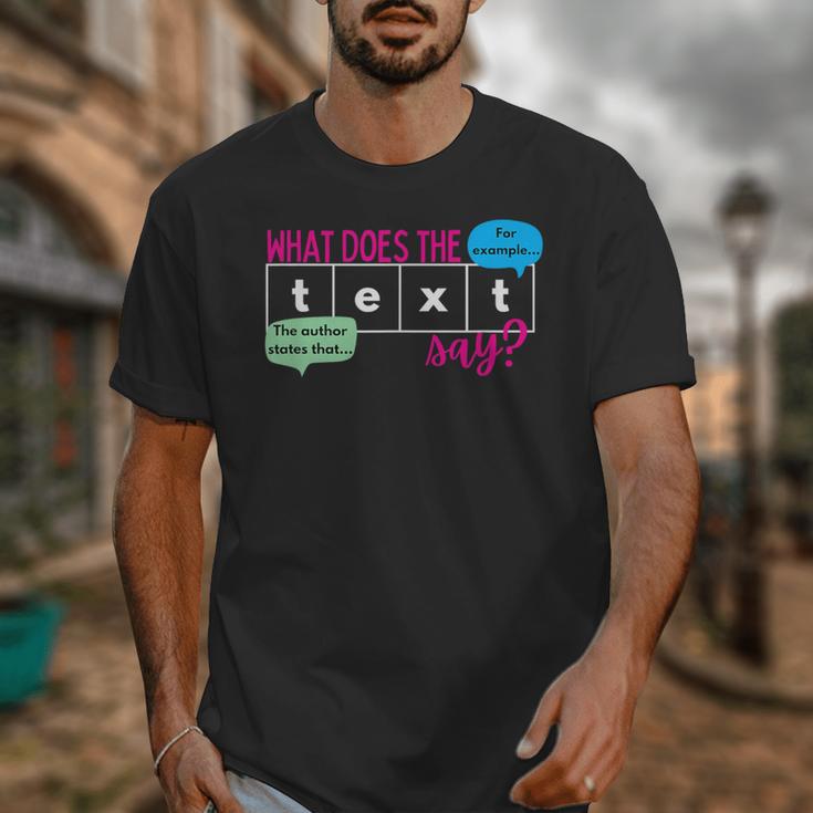 What Does The Text Say Text Evidence Reading Teacher For Men Women Unisex T-Shirt, funny design What Does The Text Say Text Evidence Reading Teacher For Men Women Unisex T-Shirt, funny design