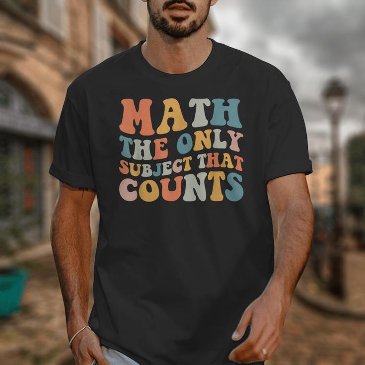 Groovy Math Is The Only Subject That Counts Math Teacher For Men Women Girls Kids Unisex T-Shirt, Groovy Teacher Gifts, funny design