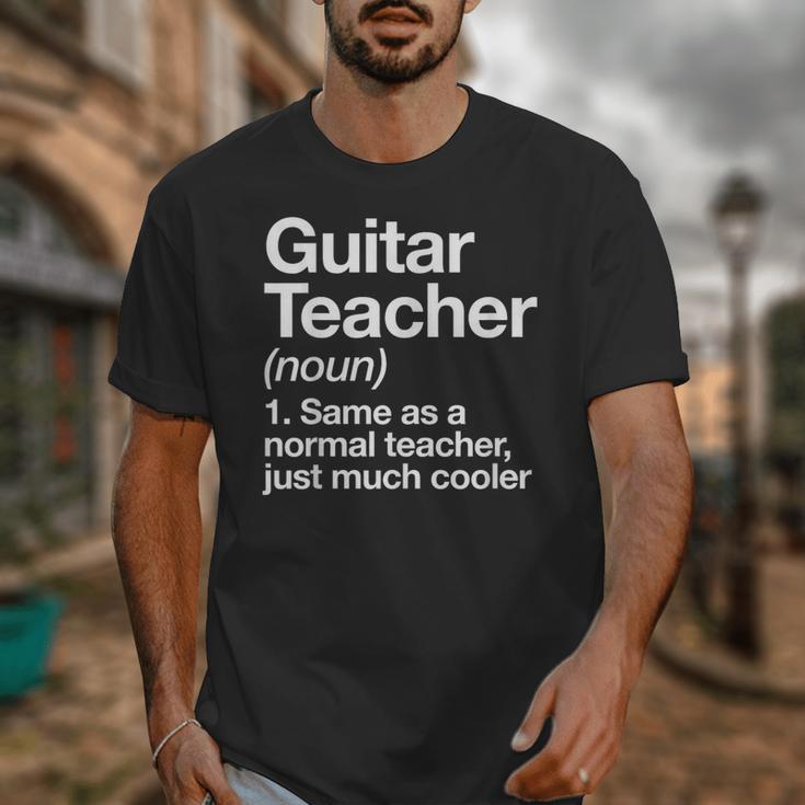 Guitar Teacher Definition Musician Music Men Women Girls Kids Unisex T-Shirt, funny design Guitar Teacher Definition Musician Music Men Women Girls Kids Unisex T-Shirt, funny design