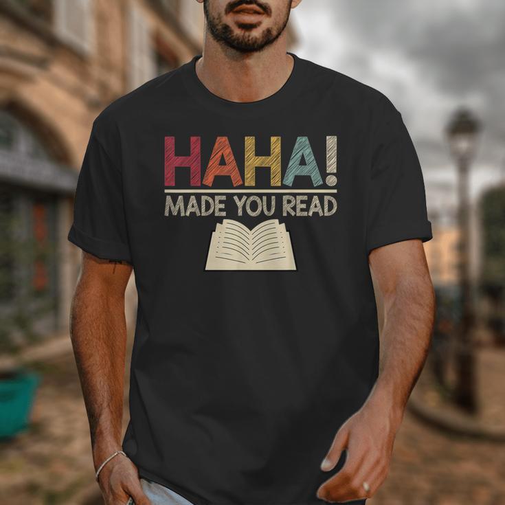 Ha Ha Made You Read Reading Teacher Teaching Unisex T-Shirt, funny design Ha Ha Made You Read Reading Teacher Teaching Unisex T-Shirt, funny design