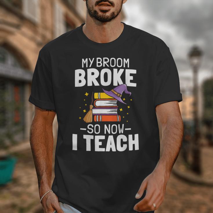 Halloween Teacher Tee My Broom Broke So Now I Teach Unisex T-Shirt, funny design Halloween Teacher Tee My Broom Broke So Now I Teach Unisex T-Shirt, funny design