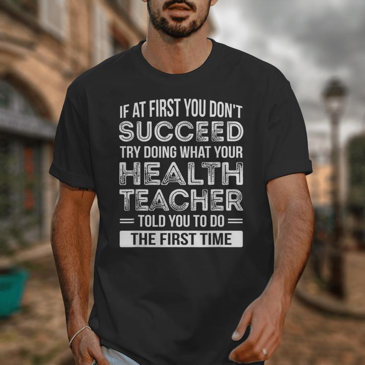 Health Teacher Tshirt Appreciation For Men Women Unisex T-Shirt, funny design