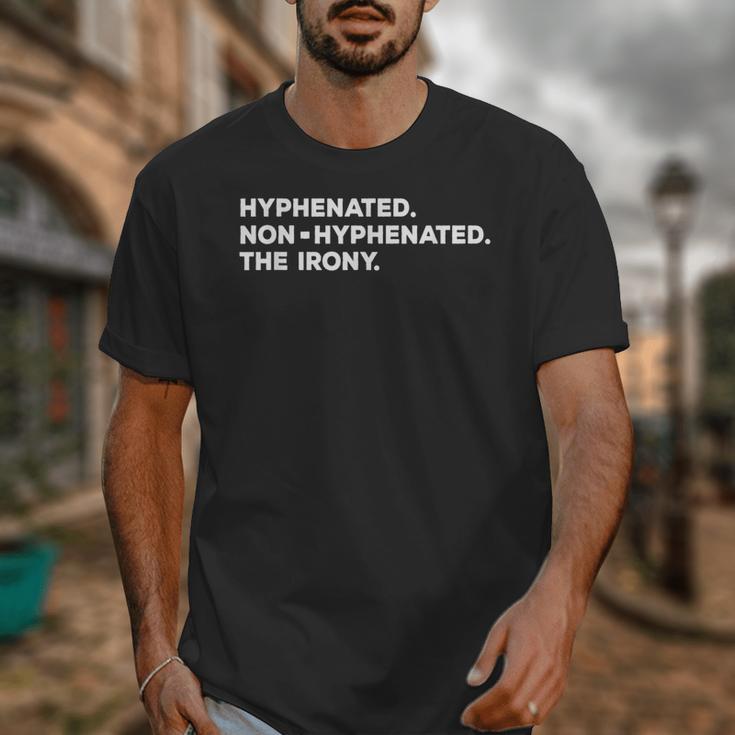 Hyphenated Irony Joke English Grammar Teachers Gag Unisex T-Shirt, English Teacher Gifts, funny design Hyphenated Irony Joke English Grammar Teachers Gag Unisex T-Shirt, English Teacher Gifts, funny design