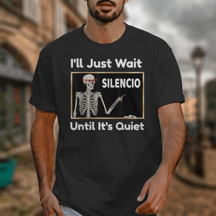 I'Ll Just Wait Until It's Quiet Spanish Teacher Halloween Men Women Kids Unisex T-Shirt, funny design