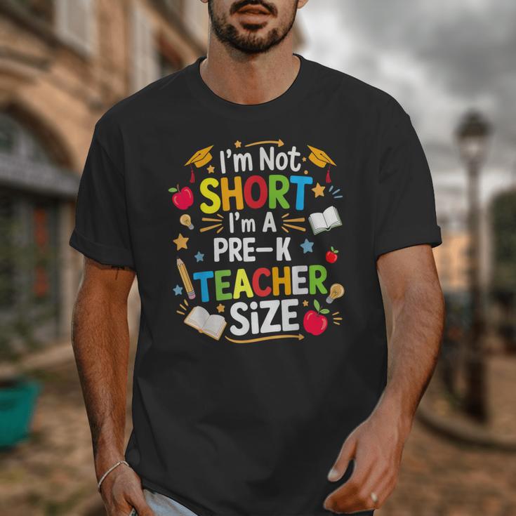 I'm Not Short I'm A Pre-K Teacher Size Back To School Unisex T-Shirt, funny design I'm Not Short I'm A Pre-K Teacher Size Back To School Unisex T-Shirt, funny design