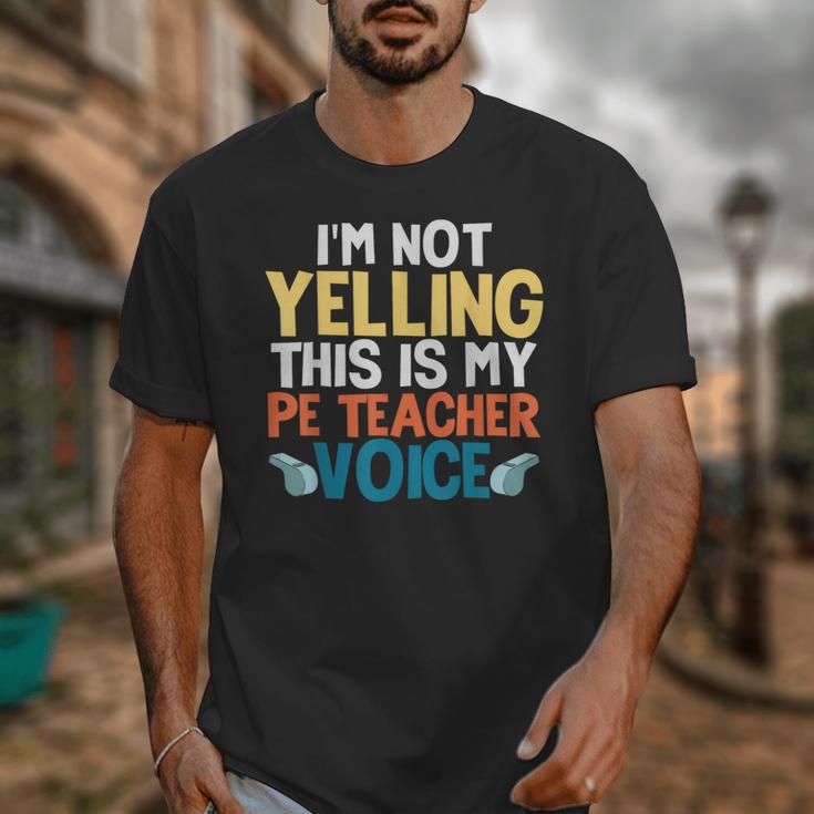 I'm Not Yelling This Is My PE Teacher Voice Unisex T-Shirt, Pe Teacher Gifts, funny design I'm Not Yelling This Is My PE Teacher Voice Unisex T-Shirt, Pe Teacher Gifts, funny design