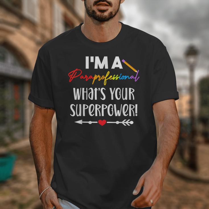 I'm A Paraprofessional What's Your Superpower Para Teacher Unisex T-Shirt, funny design I'm A Paraprofessional What's Your Superpower Para Teacher Unisex T-Shirt, funny design