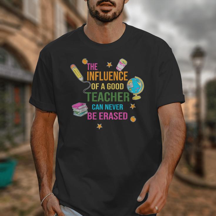 The Influence Of A Good Teacher Can Never Be Erased Quote Unisex T-Shirt, funny design The Influence Of A Good Teacher Can Never Be Erased Quote Unisex T-Shirt, funny design