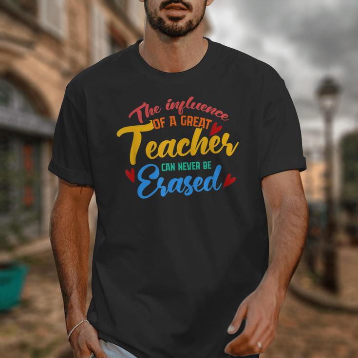 The Influence Of Great Teacher Can Never Be Erased School For Men Women Unisex T-Shirt, funny design The Influence Of Great Teacher Can Never Be Erased School For Men Women Unisex T-Shirt, funny design