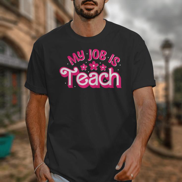 My Job Is Teach Pink Retro Female Teacher Life Women Unisex T-Shirt, funny design My Job Is Teach Pink Retro Female Teacher Life Women Unisex T-Shirt, funny design