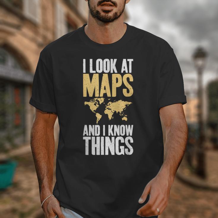 I Look At Maps And i Know Things Teacher Geographer Unisex T-Shirt, funny design I Look At Maps And i Know Things Teacher Geographer Unisex T-Shirt, funny design