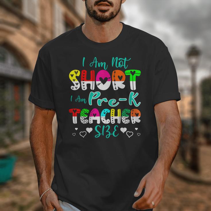 I Am Not Short I Am Pre-K Teacher Size Teacher For Men Women Kids Unisex T-Shirt, funny design I Am Not Short I Am Pre-K Teacher Size Teacher For Men Women Kids Unisex T-Shirt, funny design