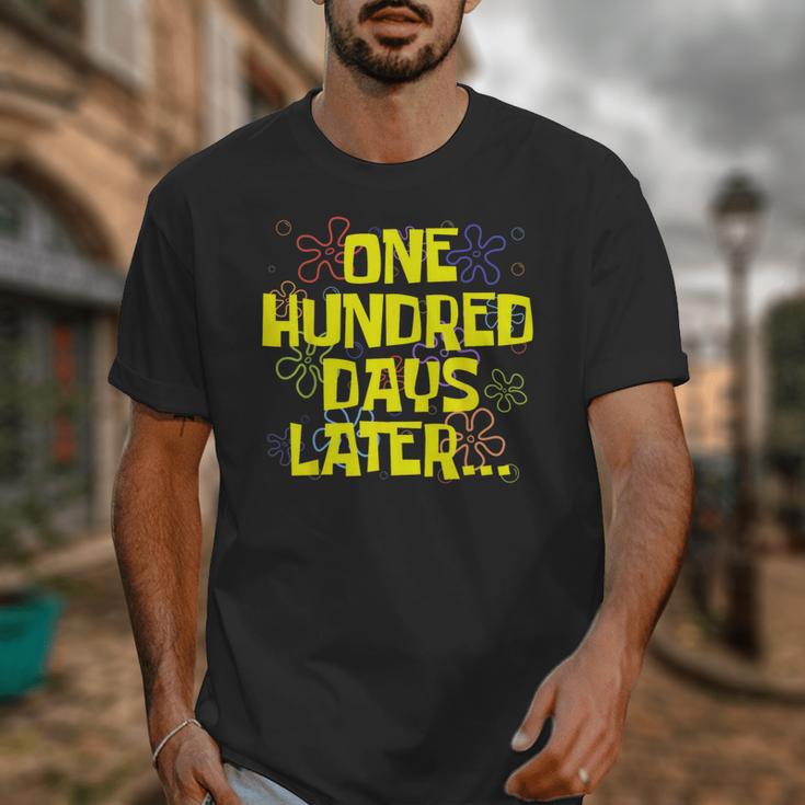 One Hundred Days Later 100th Day Of School Teacher Student Unisex T-Shirt, funny design One Hundred Days Later 100th Day Of School Teacher Student Unisex T-Shirt, funny design