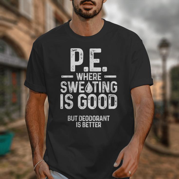 PE Physical Education Teacher Sweating Men Women Unisex T-Shirt, Pe Teacher Gifts, funny design PE Physical Education Teacher Sweating Men Women Unisex T-Shirt, Pe Teacher Gifts, funny design