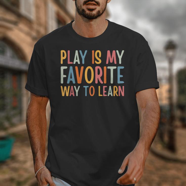 Play Is My Favorite Way To Learn Special Education Teacher Unisex T-Shirt, funny design