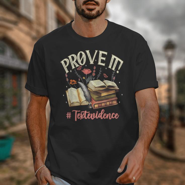 Prove It Reading Teacher Text Evidence Book Lover Student Unisex T-Shirt, funny design
