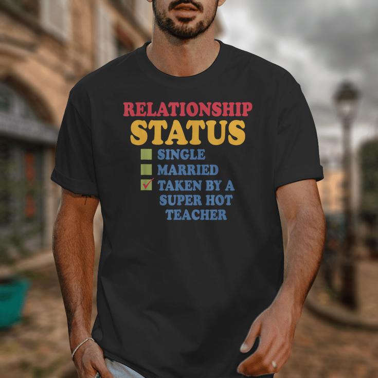 Relationship Status Single Married Hot Teacher Unisex T-Shirt, funny design