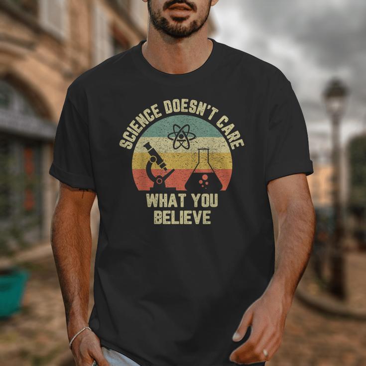 Science Doesn't Care What You Believe Science Teacher Men Women Kids Unisex T-Shirt, Science Teacher Gifts, funny design Science Doesn't Care What You Believe Science Teacher Men Women Kids Unisex T-Shirt, Science Teacher Gifts, funny design