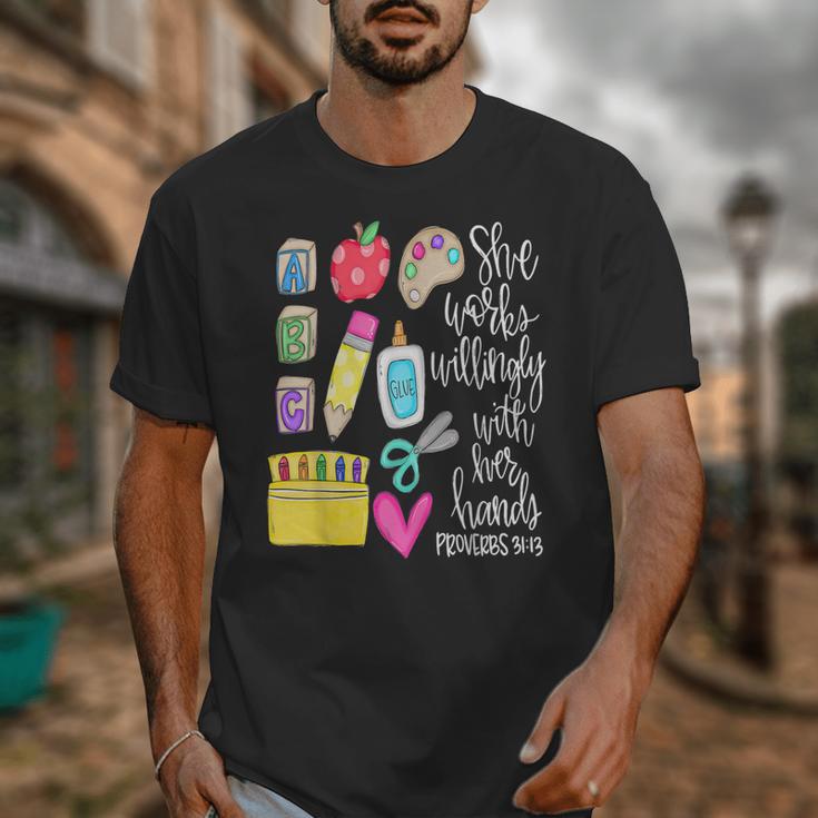 She Works Willingly With Her Hands Proverbs Daycare Teacher Men Women Unisex T-Shirt, funny design She Works Willingly With Her Hands Proverbs Daycare Teacher Men Women Unisex T-Shirt, funny design