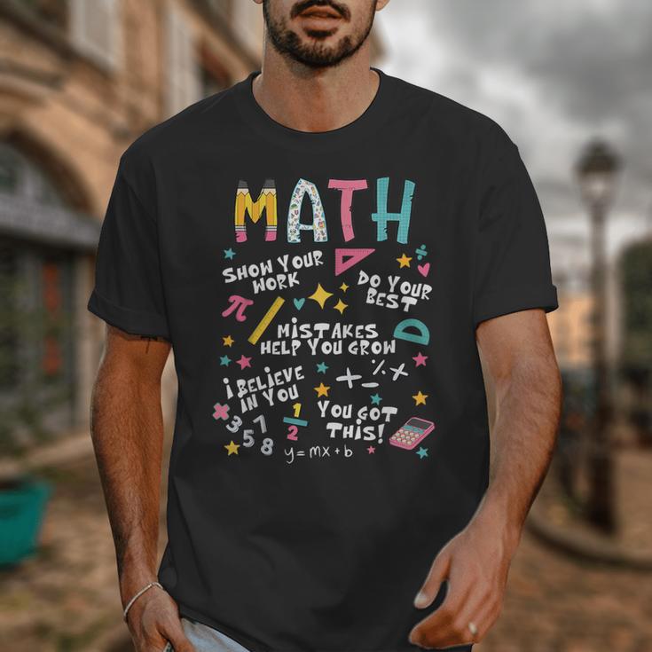 Show Your Work Math Teacher First Day Back To School Unisex T-Shirt, funny design