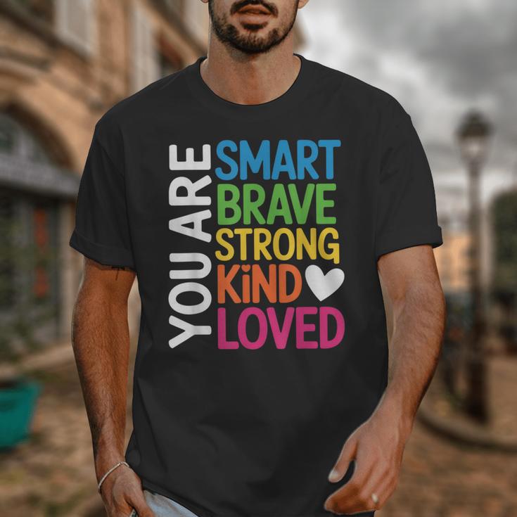 You Are SMART BRAVE STRONG KIND LOVED MOTIVATION TEACHER KID Unisex T-Shirt, funny design You Are SMART BRAVE STRONG KIND LOVED MOTIVATION TEACHER KID Unisex T-Shirt, funny design