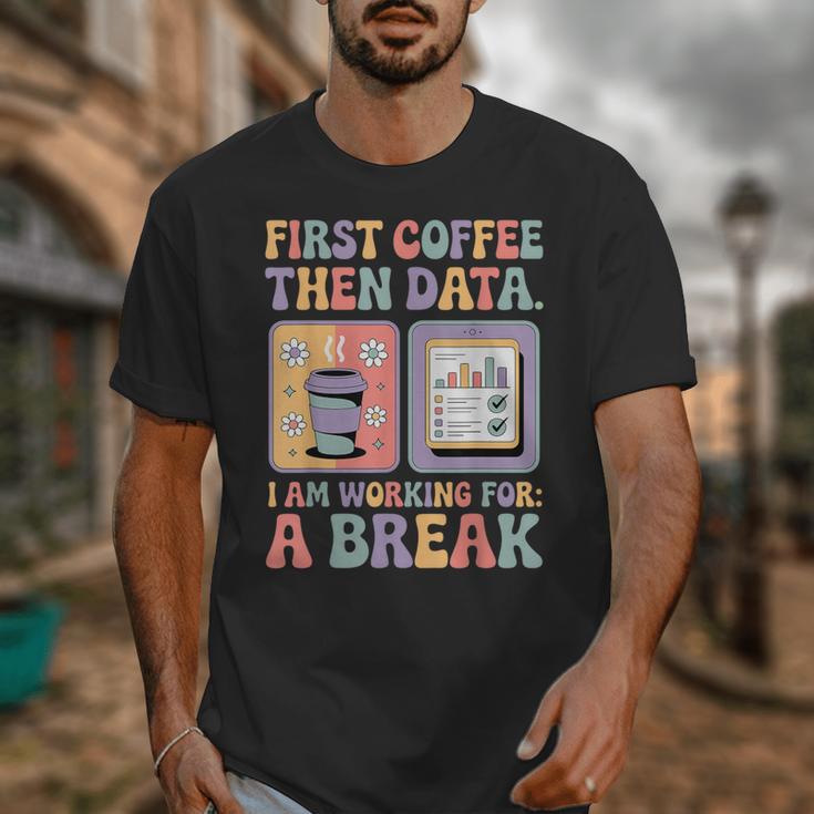 Special Education First Coffee Then Data Retro SPED Teacher Unisex T-Shirt, funny design Special Education First Coffee Then Data Retro SPED Teacher Unisex T-Shirt, funny design