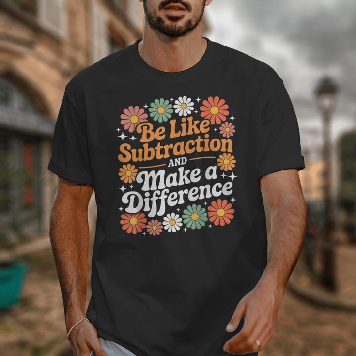 Be Like Subtraction Make A Difference Teacher Student Math Unisex T-Shirt, funny design Be Like Subtraction Make A Difference Teacher Student Math Unisex T-Shirt, funny design