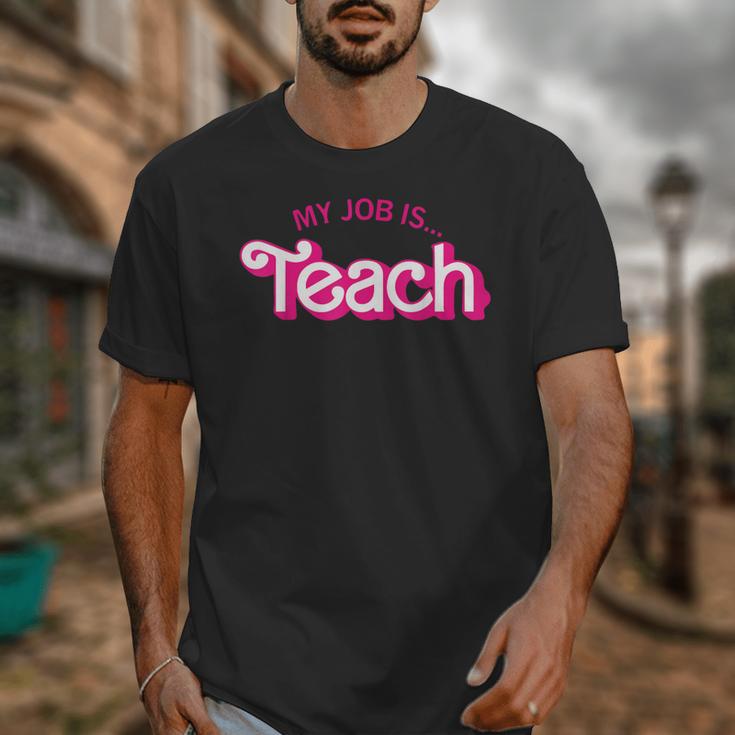 Teacher Life My Job Is Teach Unisex T-Shirt, funny design Teacher Life My Job Is Teach Unisex T-Shirt, funny design