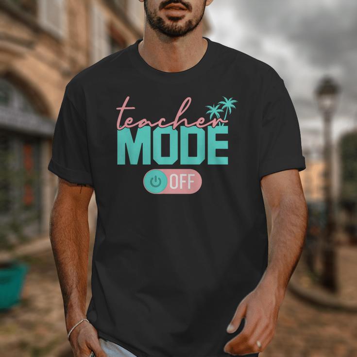 Teacher Mode Off Happy Last Day Of School Summer Break Men Women Unisex T-Shirt, funny design